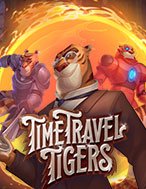 Time Travel Tigers Slot: Hướng Dẫn Chi Tiết Để Thắng Lớn và Giành Jackpot!