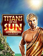 Thần Mặt Trời: Hyperion – Titans of the Sun: Hyperion Slot: Hướng Dẫn Đầy Đủ Từ A đến Z Cho Người Mới