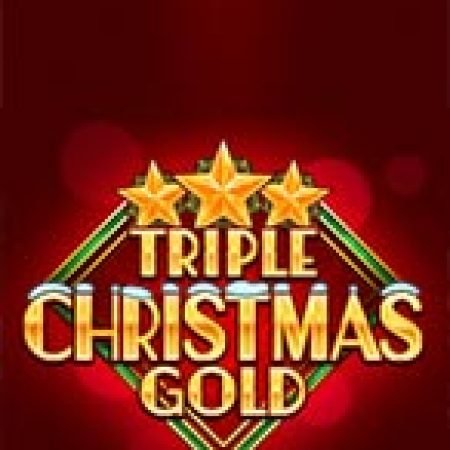 Khám Phá Triple Christmas Gold Slot: Trải Nghiệm Game Slot Huyền Bí