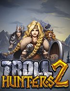 Khám Phá Săn Quái Vật 2 – Troll Hunters 2 Slot: Trải Nghiệm Game Slot Huyền Bí