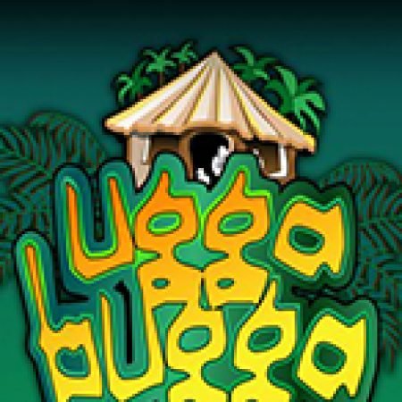 Ugga Bugga Slot: Hướng Dẫn Chi Tiết Để Thắng Lớn và Giành Jackpot!