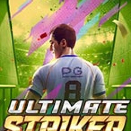 Chơi Siêu Tiền Đạo – Ultimate Striker Slot Ngay Hôm Nay – Phiêu Lưu Đến Thế Giới Kỳ Diệu!