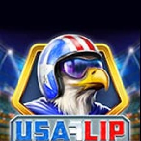 Đánh Giá Đá Xoáy Kiểu Mỹ – USA Flip Slot: Kỳ Quan Game Slot Mới Nhất