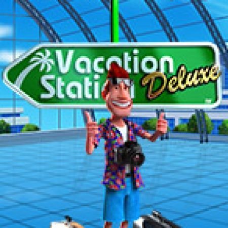 Cách Chinh Phục Vacation Station Deluxe Slot: Chiến Lược và Hướng Dẫn