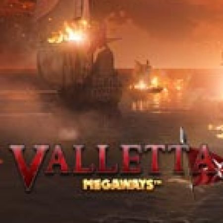 Valletta Megaways Slot: Hướng Dẫn Chi Tiết Để Thắng Lớn và Giành Jackpot!