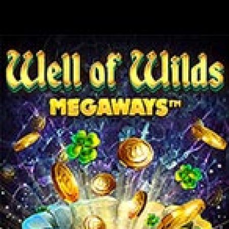 Đài Phun Nước Thần Kỳ – Megaways – Well of Wilds Megaways Slot: Hướng Dẫn Đầy Đủ Từ A đến Z Cho Người Mới