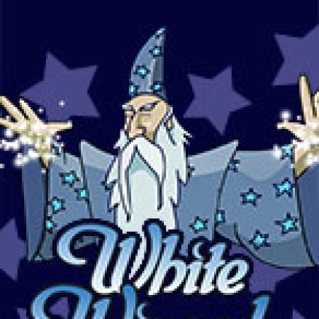 Chơi White Wizard Slot Ngay Hôm Nay – Phiêu Lưu Đến Thế Giới Kỳ Diệu!