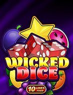 Khám Phá Wicked Dice Slot: Trải Nghiệm Game Slot Huyền Bí