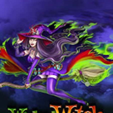 Chơi Wicked Witch Slot Ngay Hôm Nay – Phiêu Lưu Đến Thế Giới Kỳ Diệu!