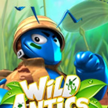 Wild Antics Slot: Hướng Dẫn Chi Tiết Để Thắng Lớn và Giành Jackpot!