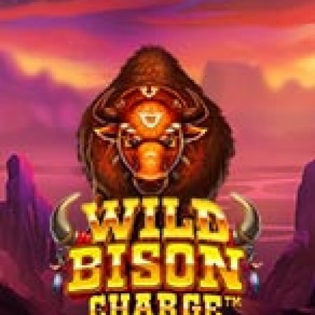 Chơi Bò Rừng Phản Công – Wild Bison Charge Slot Ngay Hôm Nay – Phiêu Lưu Đến Thế Giới Kỳ Diệu!