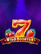 Số 7 Đặc Biệt – Wild Booster Slot: Hướng Dẫn Đầy Đủ Từ A đến Z Cho Người Mới