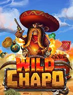 Đánh Giá Wild Chapo Slot: Kỳ Quan Game Slot Mới Nhất