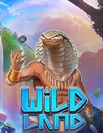 Khám Phá Wild Land Slot: Trải Nghiệm Game Slot Huyền Bí