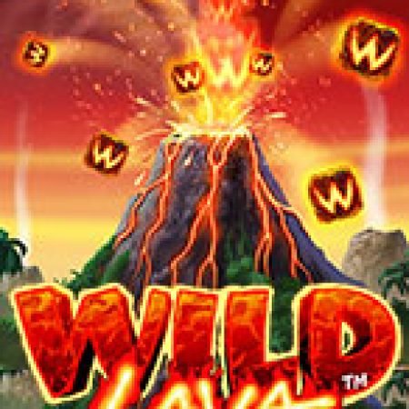 Khám Phá Wild Lava Slot: Trải Nghiệm Game Slot Huyền Bí