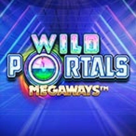 Đánh Giá Cánh Cổng Bí Ẩn – Megaways – Wild Portals Megaways Slot: Kỳ Quan Game Slot Mới Nhất