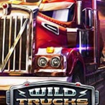 Khám Phá Wild Trucks Slot: Trải Nghiệm Game Slot Huyền Bí