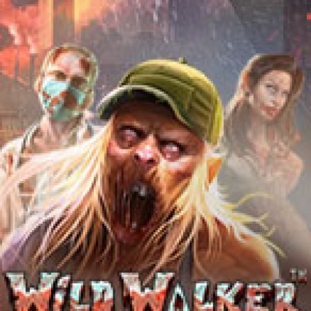 Cách Chinh Phục Đại Dịch Xác Sống – Wild Walker Slot: Chiến Lược và Hướng Dẫn