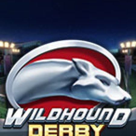 Khám Phá Đua Chó Bạc – Wildhound Derby Slot: Trải Nghiệm Game Slot Huyền Bí