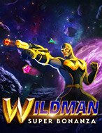 Khám Phá Cuộc Chiến Siêu Anh Hùng – Wildman Super Bonanza Slot: Trải Nghiệm Game Slot Huyền Bí