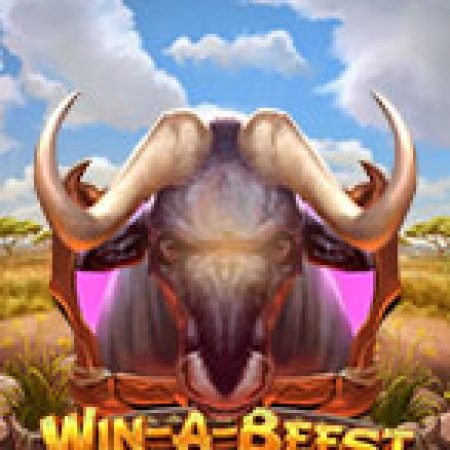 Cách Chinh Phục Bò Rừng Cuồng Nộ – Win-A-Beest Slot: Chiến Lược và Hướng Dẫn