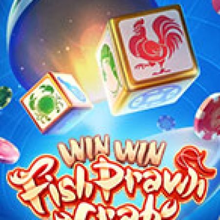 Chơi Bầu Cua Đại Chiến – Win Win Fish Prawn Crab Slot Ngay Hôm Nay – Phiêu Lưu Đến Thế Giới Kỳ Diệu!