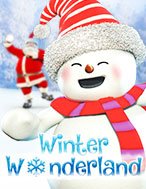 Đánh Giá Winter Wonderland Slot: Kỳ Quan Game Slot Mới Nhất