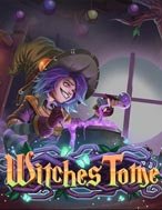 Cách Chinh Phục Witches Tome Slot: Chiến Lược và Hướng Dẫn