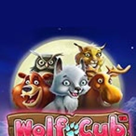 Sói Con Tinh Nghịch – Wolf Cub Slot: Hướng Dẫn Đầy Đủ Từ A đến Z Cho Người Mới