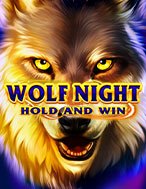 Wolf Night Slot: Hướng Dẫn Đầy Đủ Từ A đến Z Cho Người Mới