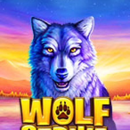 Wolf Strike Slot: Hướng Dẫn Đầy Đủ Từ A đến Z Cho Người Mới