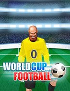 Đánh Giá World Cup Slot: Kỳ Quan Game Slot Mới Nhất