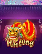 Wu Long Slot: Hướng Dẫn Chi Tiết Để Thắng Lớn và Giành Jackpot!