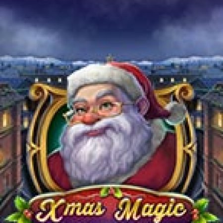 Chơi Giáng Sinh Thần Bí – Xmas Magic Slot Ngay Hôm Nay – Phiêu Lưu Đến Thế Giới Kỳ Diệu!