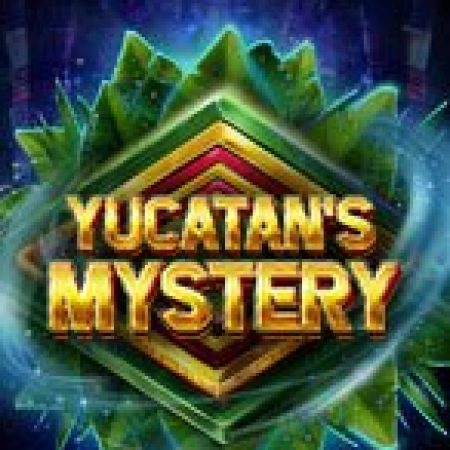 Bí Ẩn Yucatan – Yucatan’s Mystery Slot: Hướng Dẫn Chi Tiết Để Thắng Lớn và Giành Jackpot!