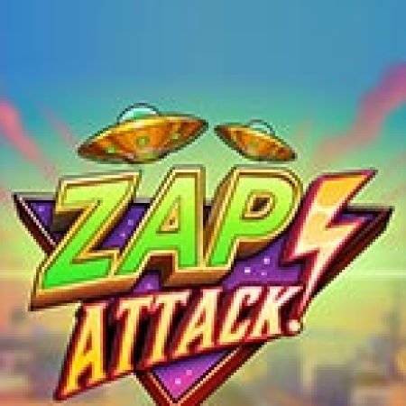 Khám Phá Zap Attack! Slot: Trải Nghiệm Game Slot Huyền Bí