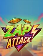 Khám Phá Zap Attack! Slot: Trải Nghiệm Game Slot Huyền Bí