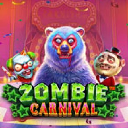 Lễ Hội Zoombie – Zombie Carnival Slot: Hướng Dẫn Chi Tiết Để Thắng Lớn và Giành Jackpot!