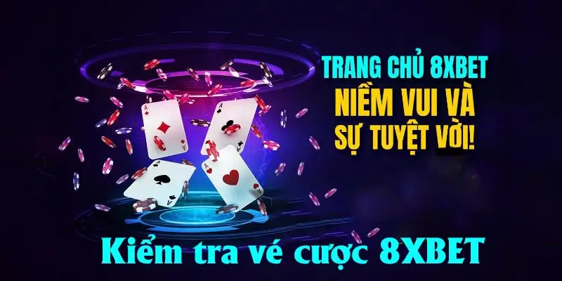 Các loại hình cá cược tại 8xbet