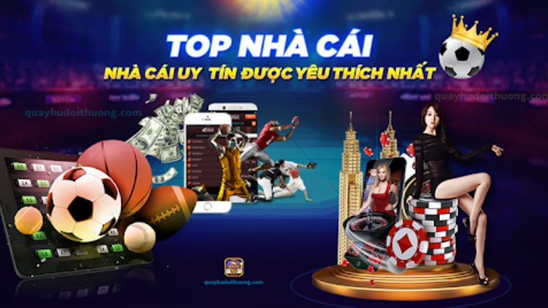 Top 5 nhà cái uy tín nhất hiện nay